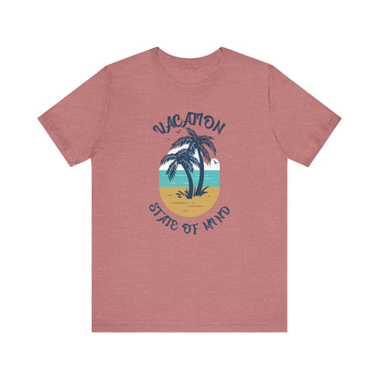 Vacation State of Mind T-Shirt