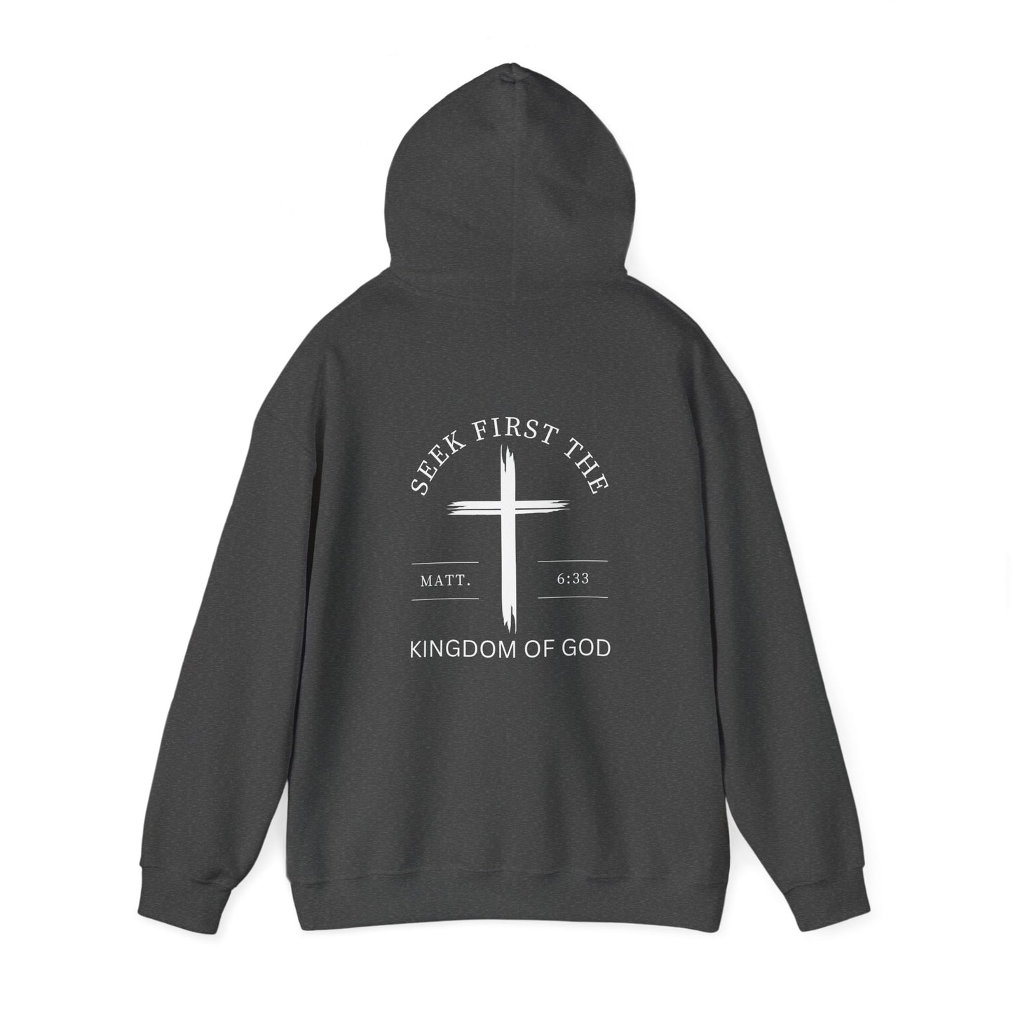 Seek First The Kingdom Of God Hoodie