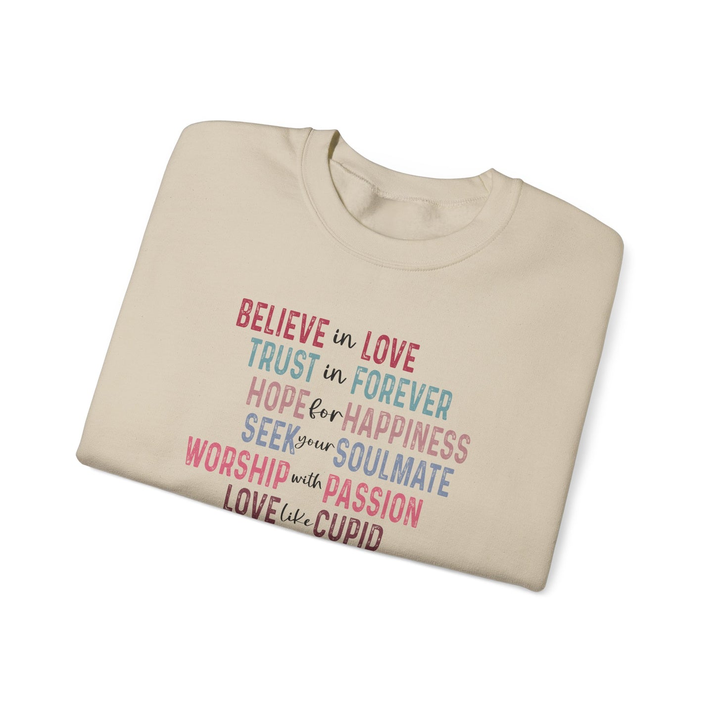 Believe In Love Sweatshirt