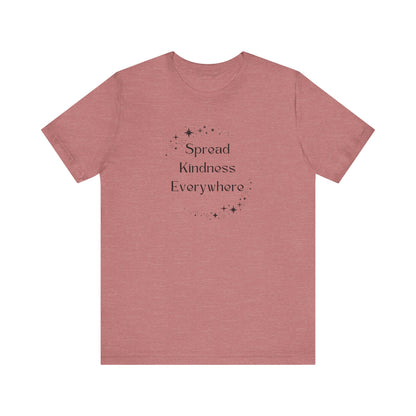 Spread Kindness Everywhere T-Shirt