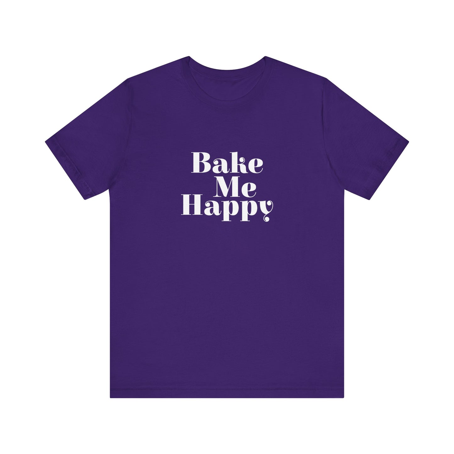 Bake Me Happy T-Shirt