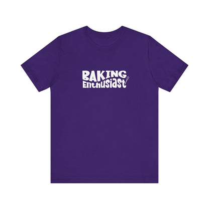 Baking Enthusiast T-Shirt