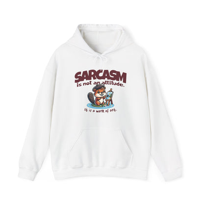 Sarcasm Is Not An Attitude Hoodie