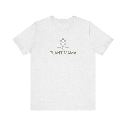 Plant Mama T-Shirt