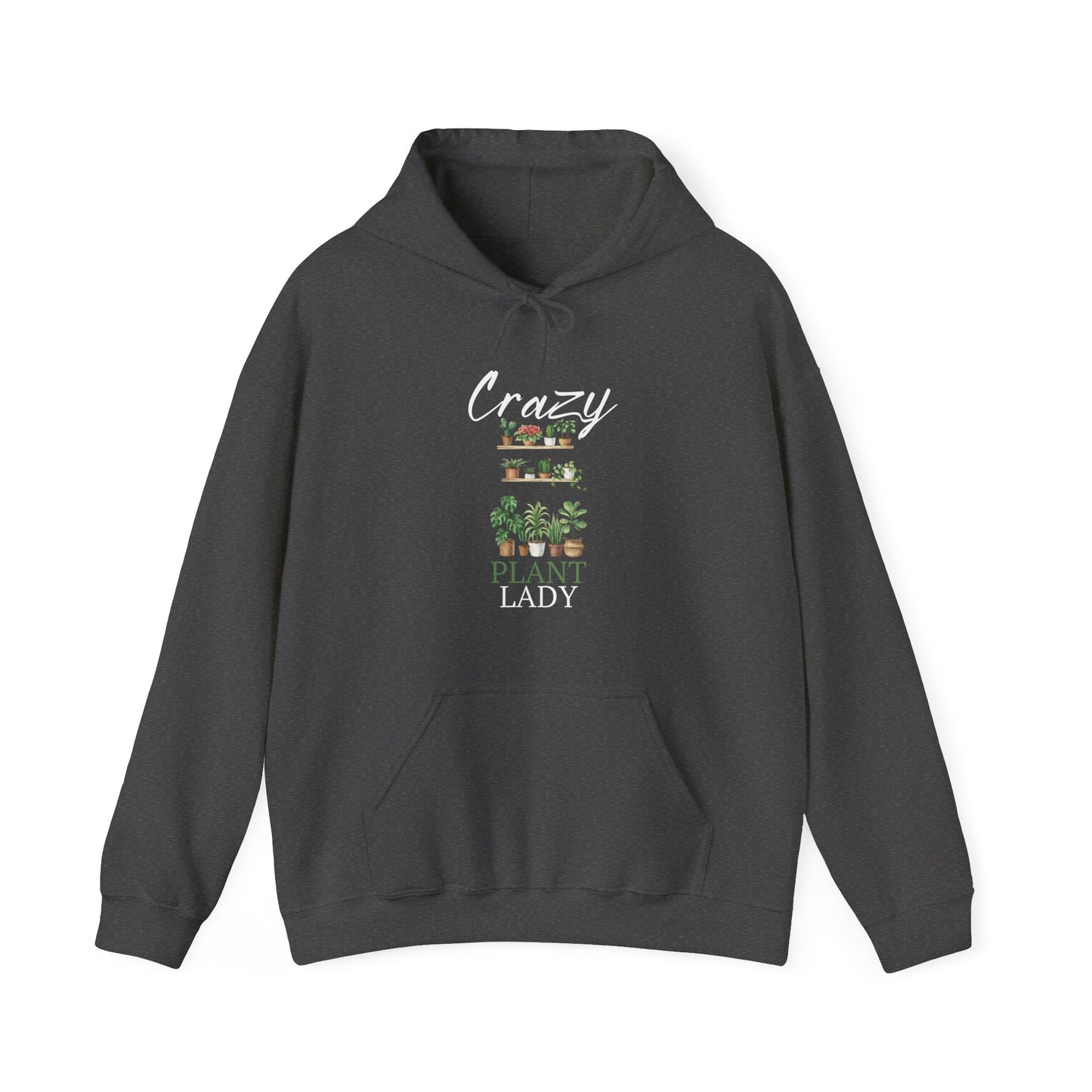 Crazy Plant Lady Hoodie