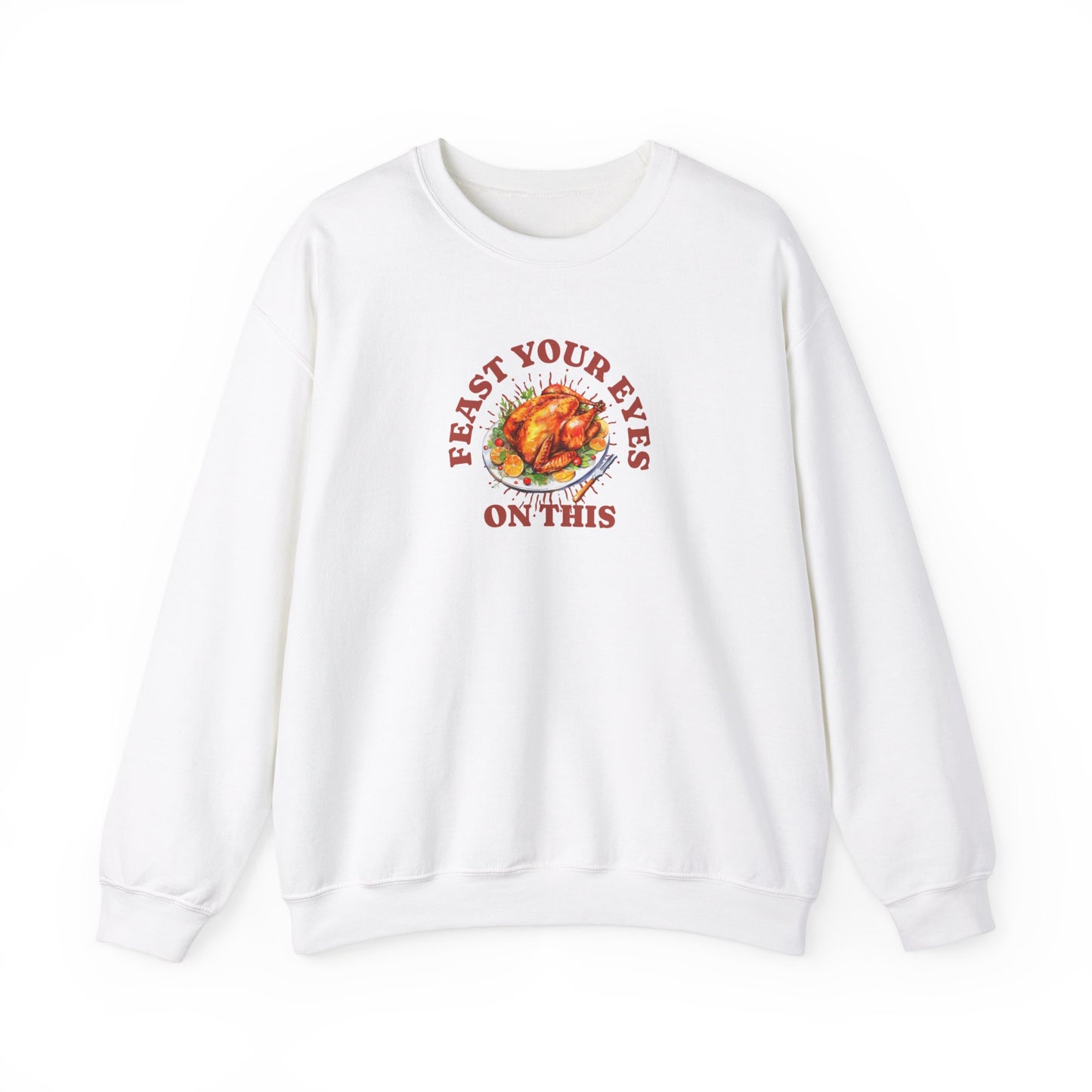 Feast Your Eyes Sweatshirt