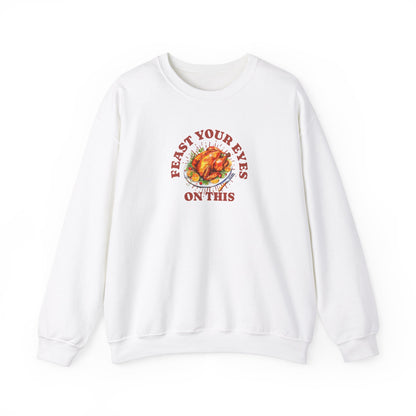 Feast Your Eyes Sweatshirt