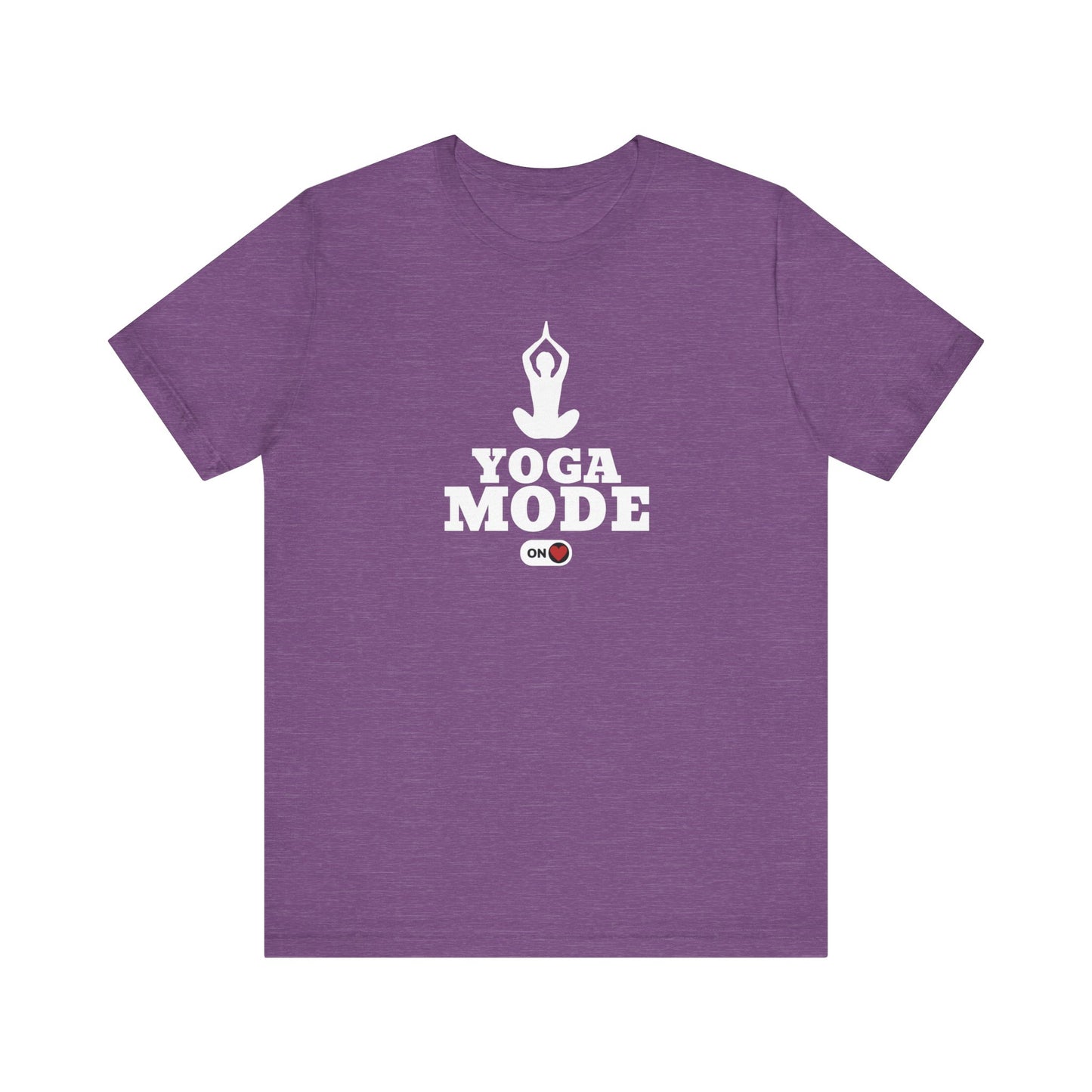 Yoga Mode ON T-Shirt