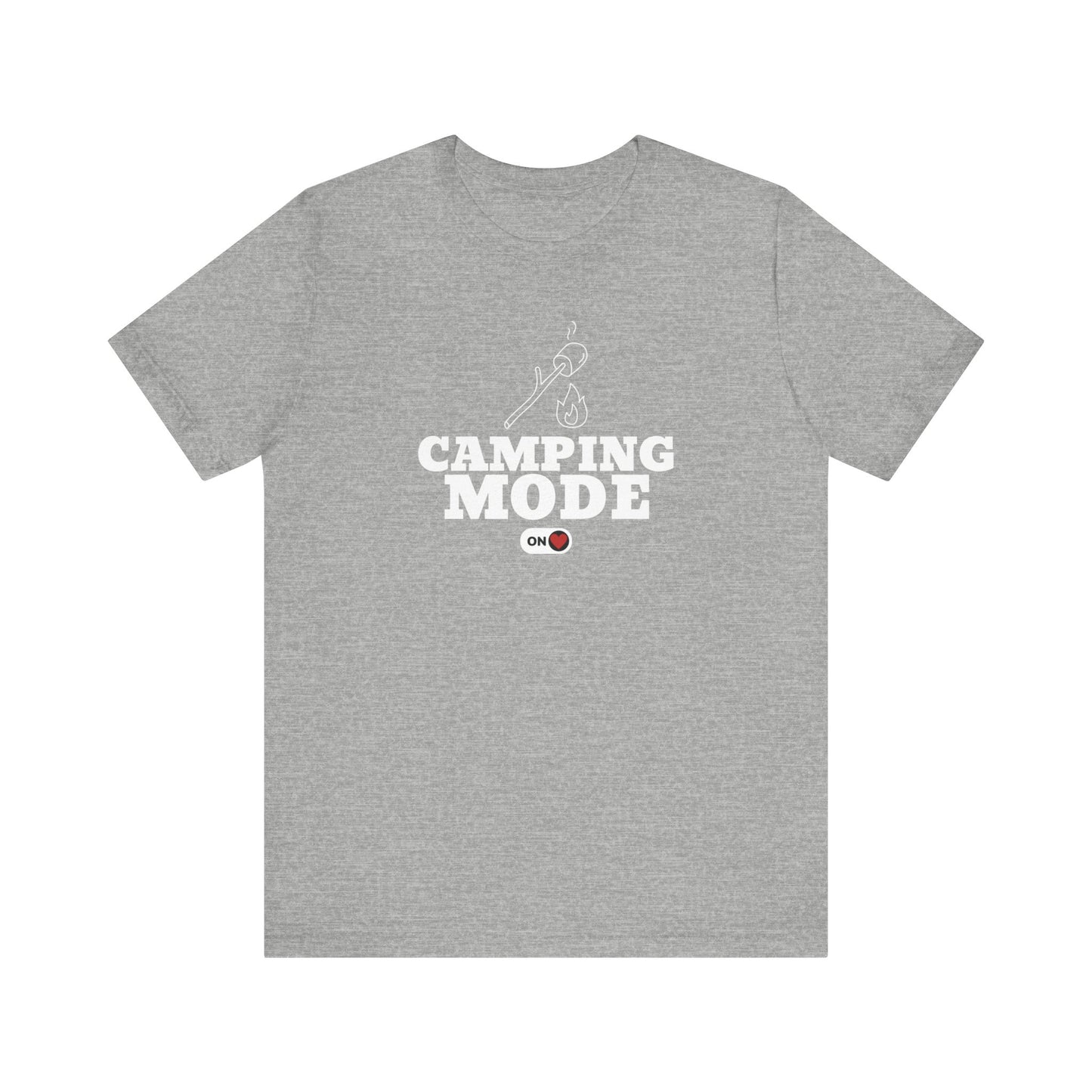 Camping Mode ON T-Shirt