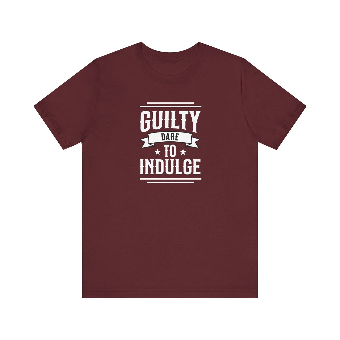 Guilty Dare to Indulge T-Shirt