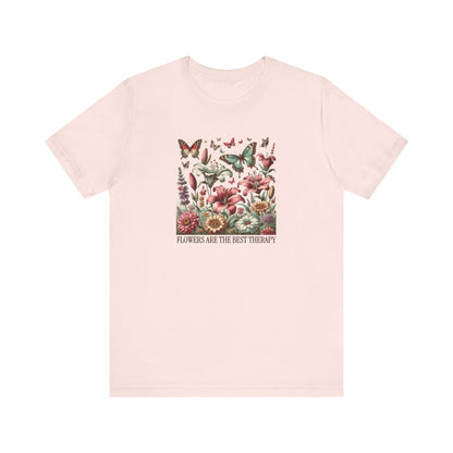 Flowers Are The Best Therapy T-Shirt