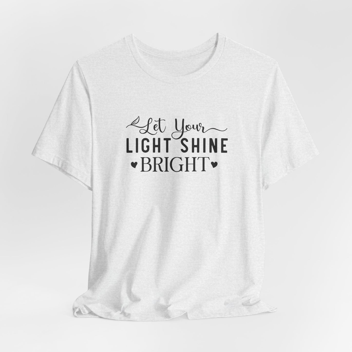 Let Your Light Shine Bright T-Shirt