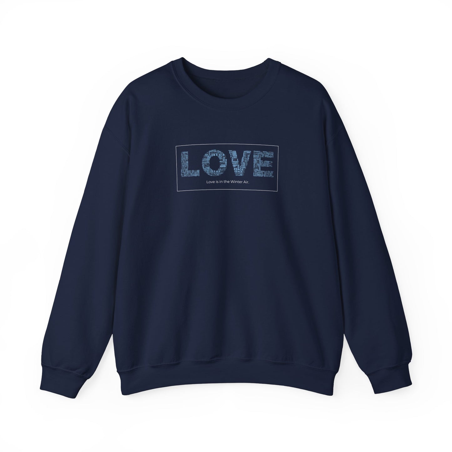 Love Is In The Winter Air Sweatshirt