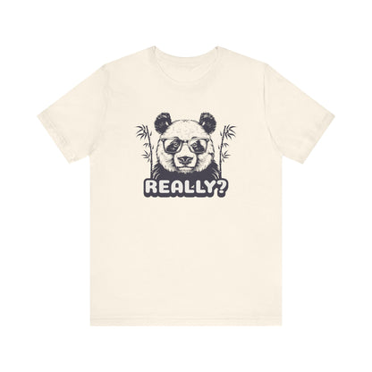 Panda Bear Really T-Shirt