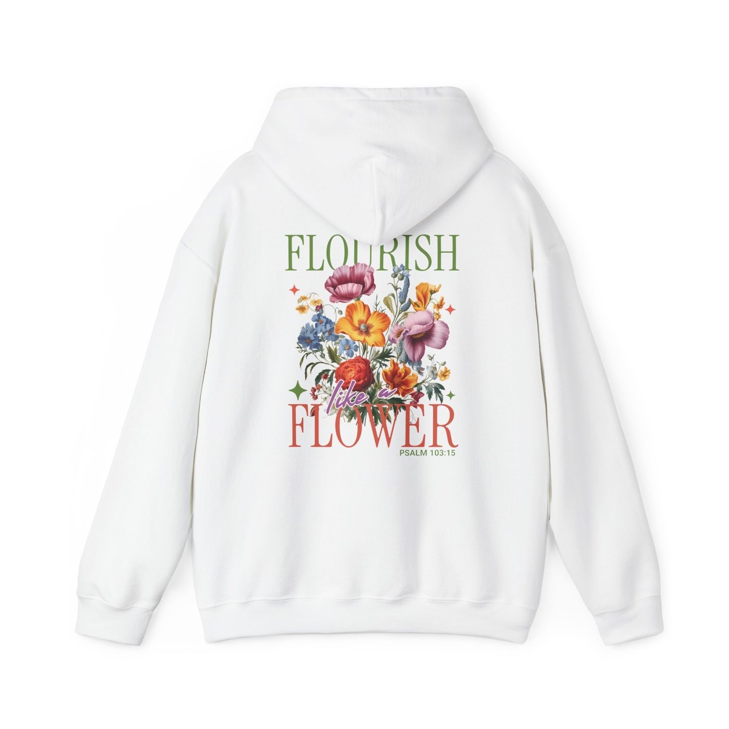 Flourish Like A Flower Christian Hoodie