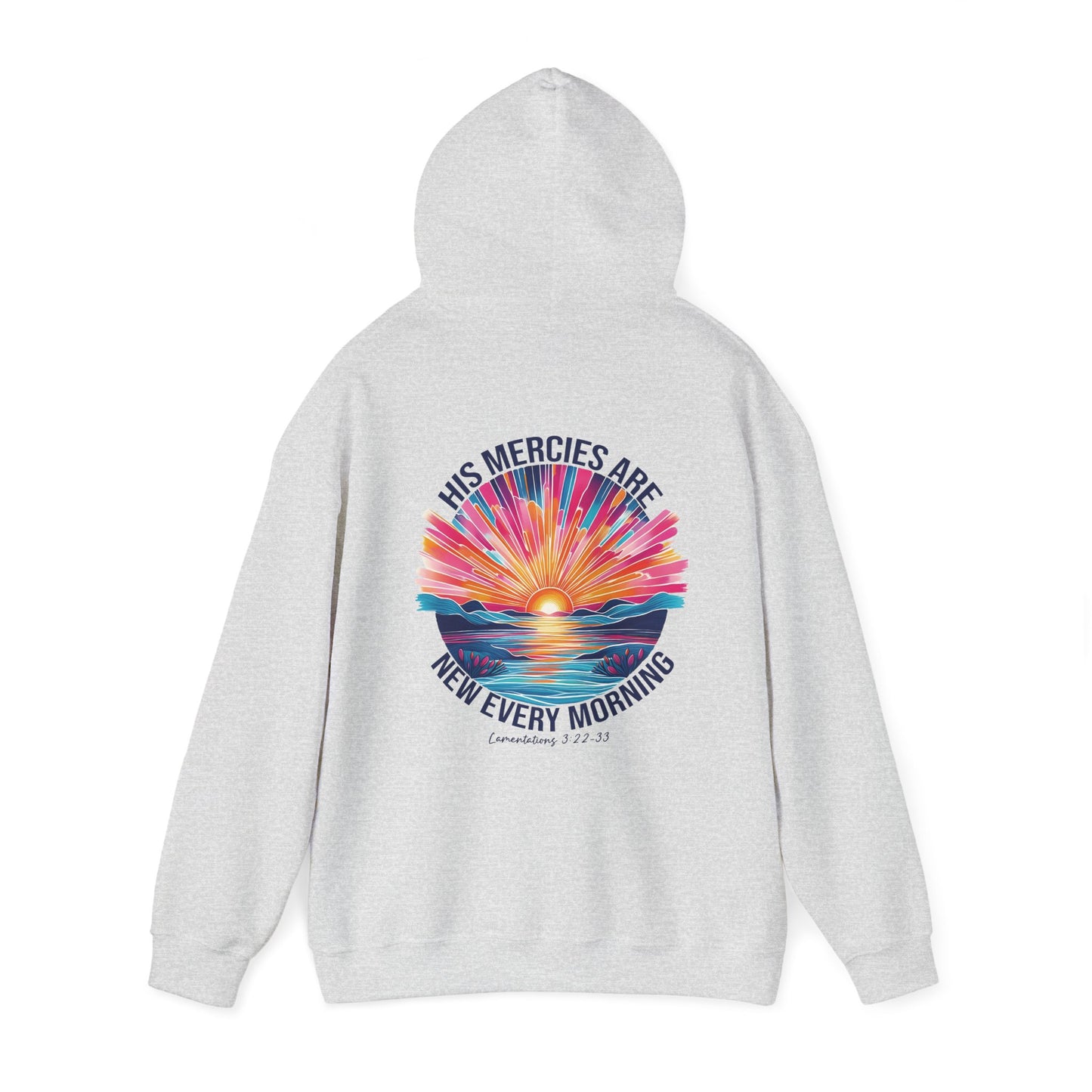 His Mercies Are New Every Morning Hoodie