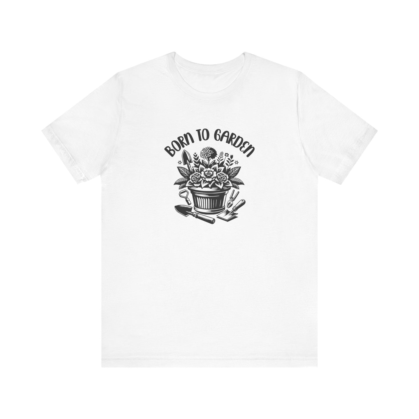 Born To Garden T-Shirt