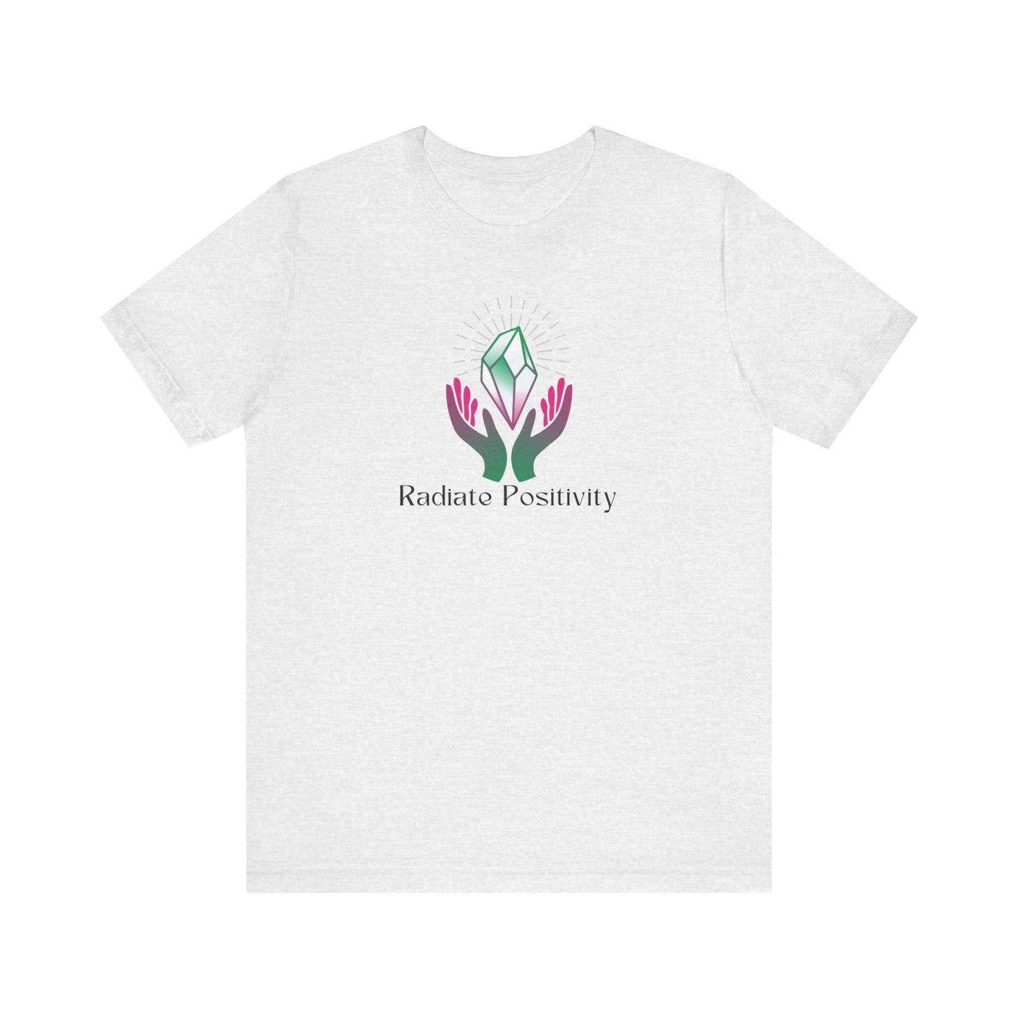 Radiate Positivity T-Shirt