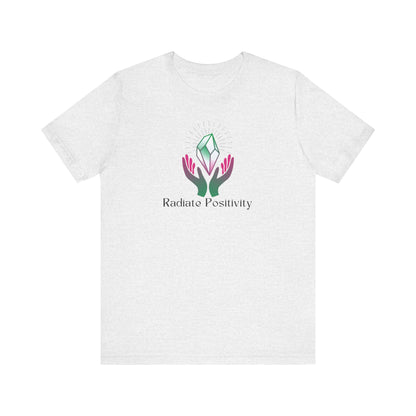 Radiate Positivity T-Shirt