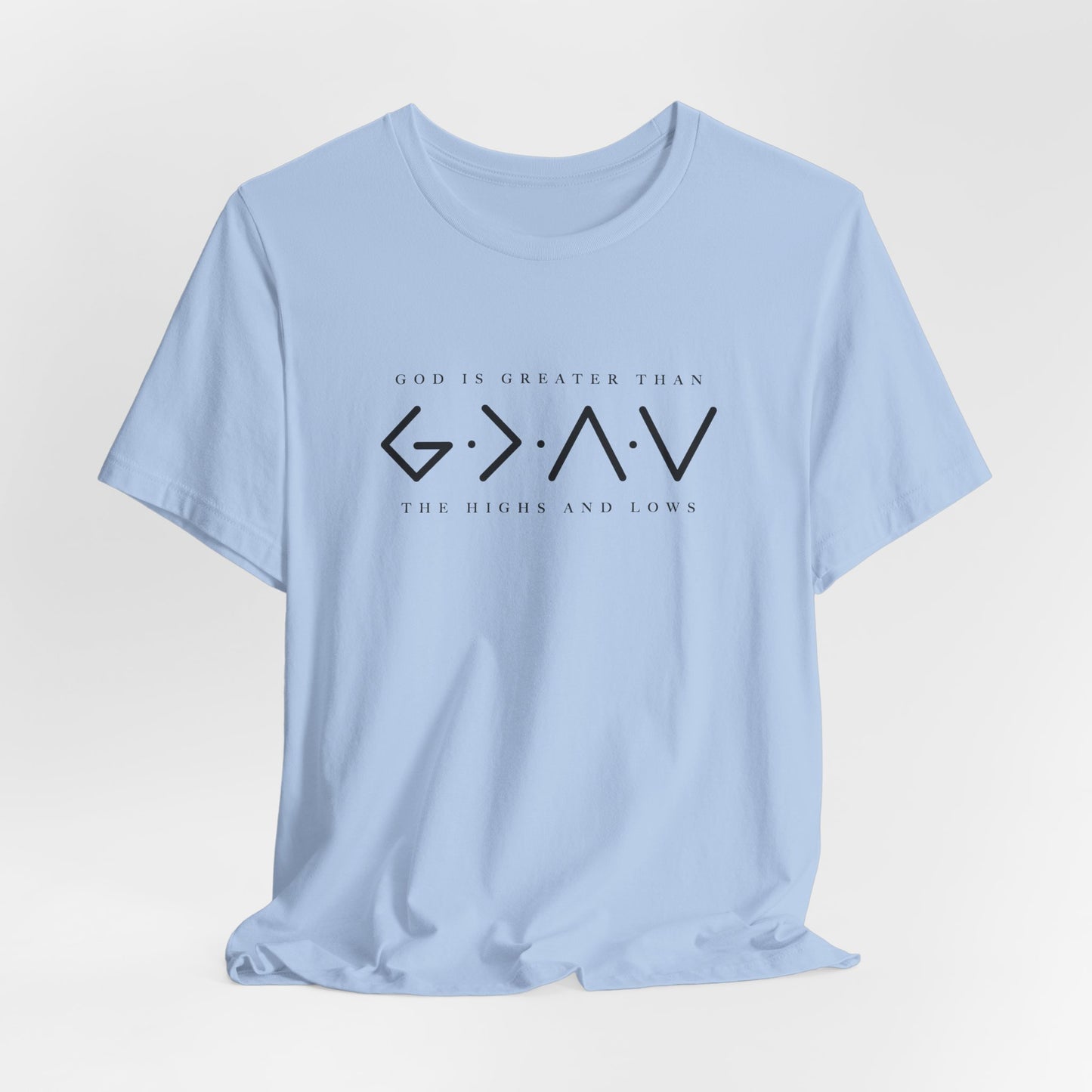 God Is Greater T-Shirt