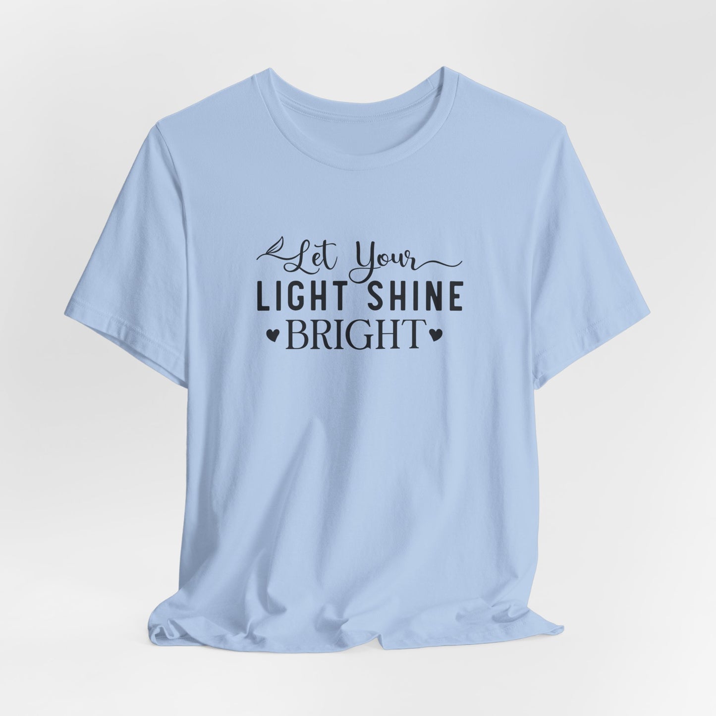 Let Your Light Shine Bright T-Shirt