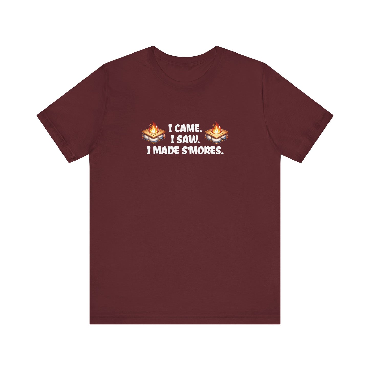 I Came I Saw I Made S'mores T-Shirt