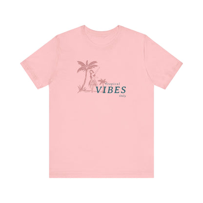 Tropical Vibes Only T-Shirt