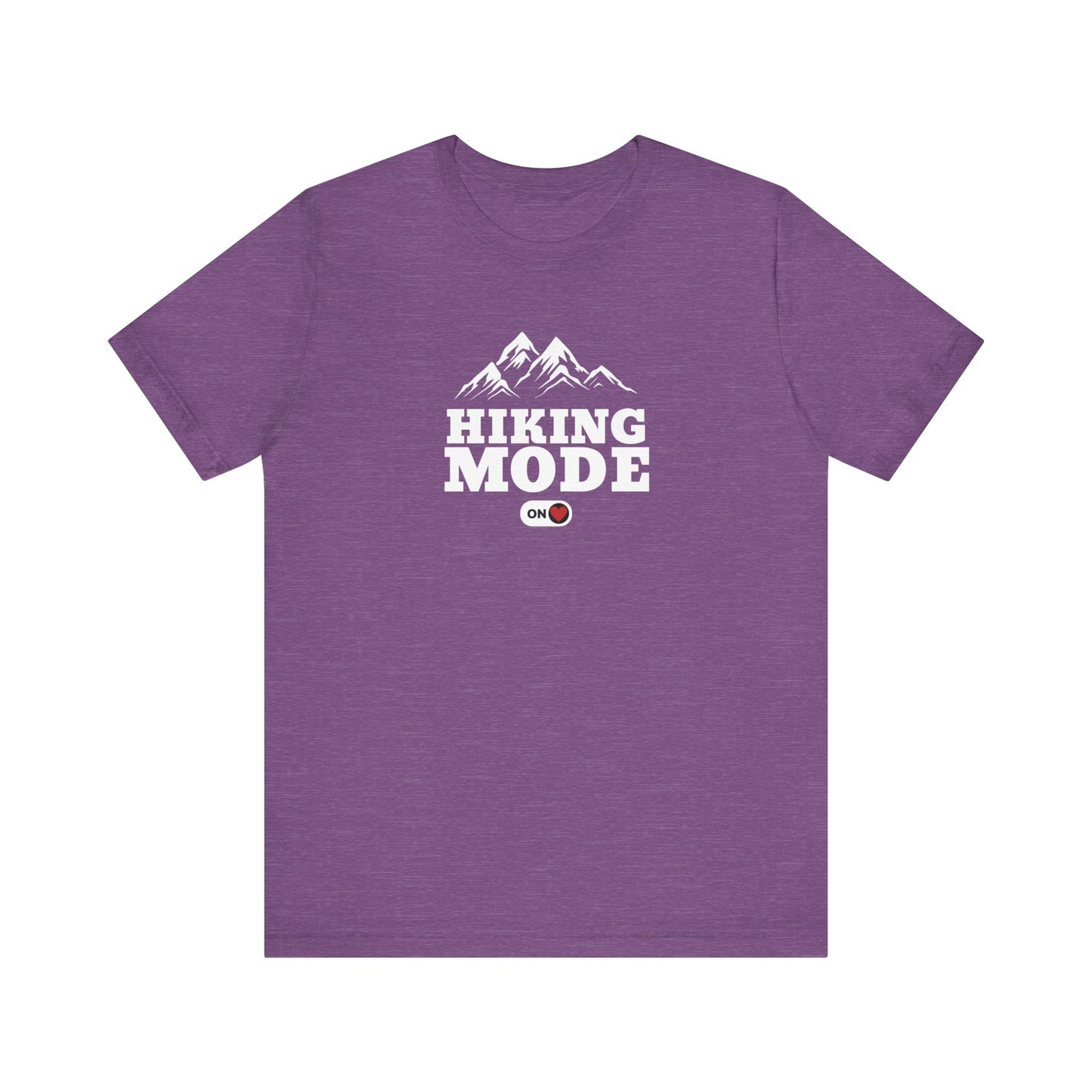 Hiking Mode ON T-Shirt