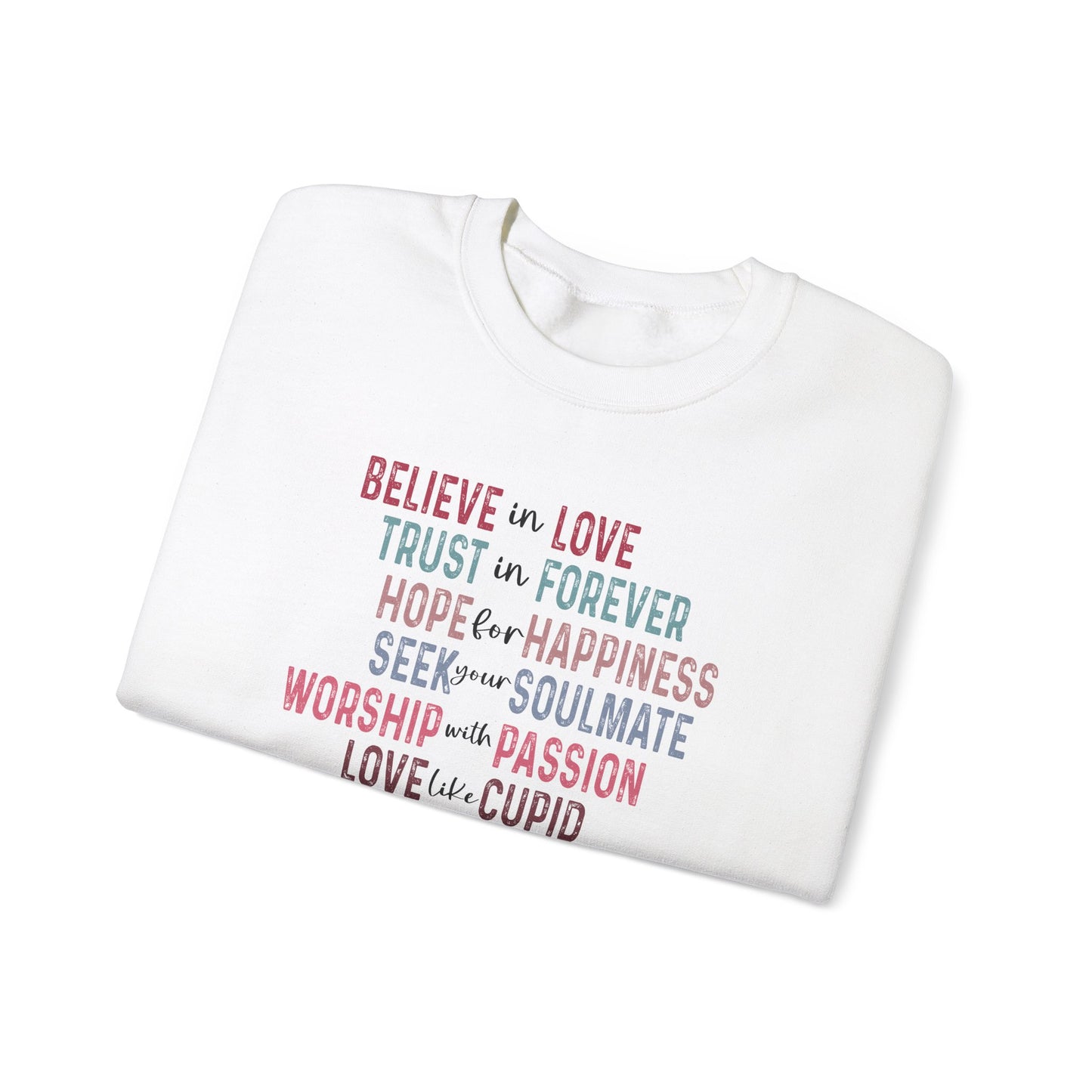 Believe In Love Sweatshirt