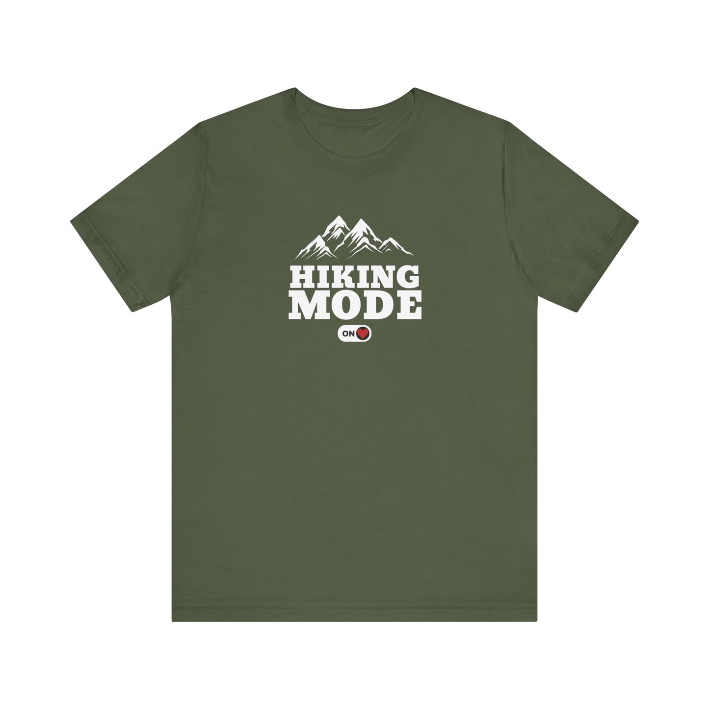 Hiking Mode ON T-Shirt