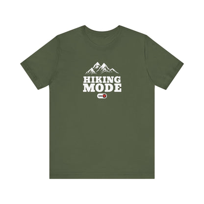 Hiking Mode ON T-Shirt