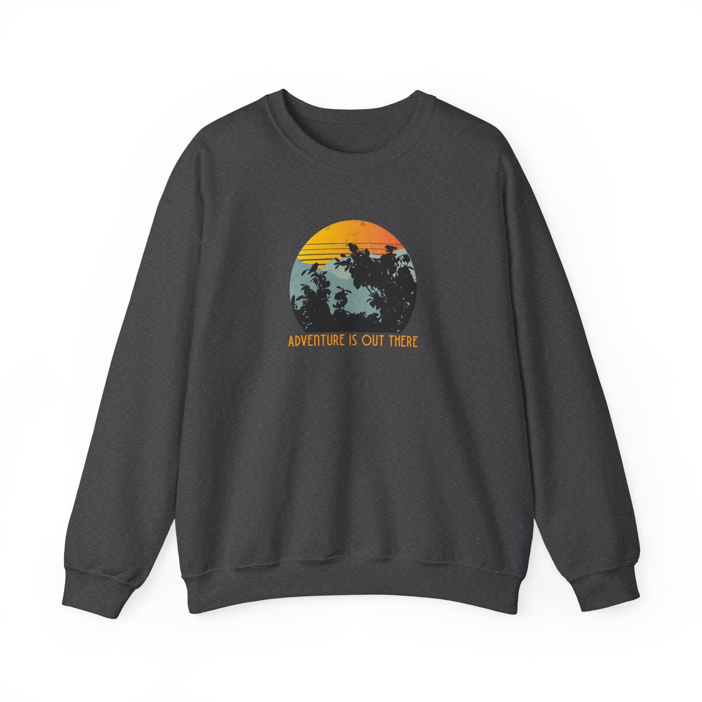 Adventure Is Out There Sweatshirt