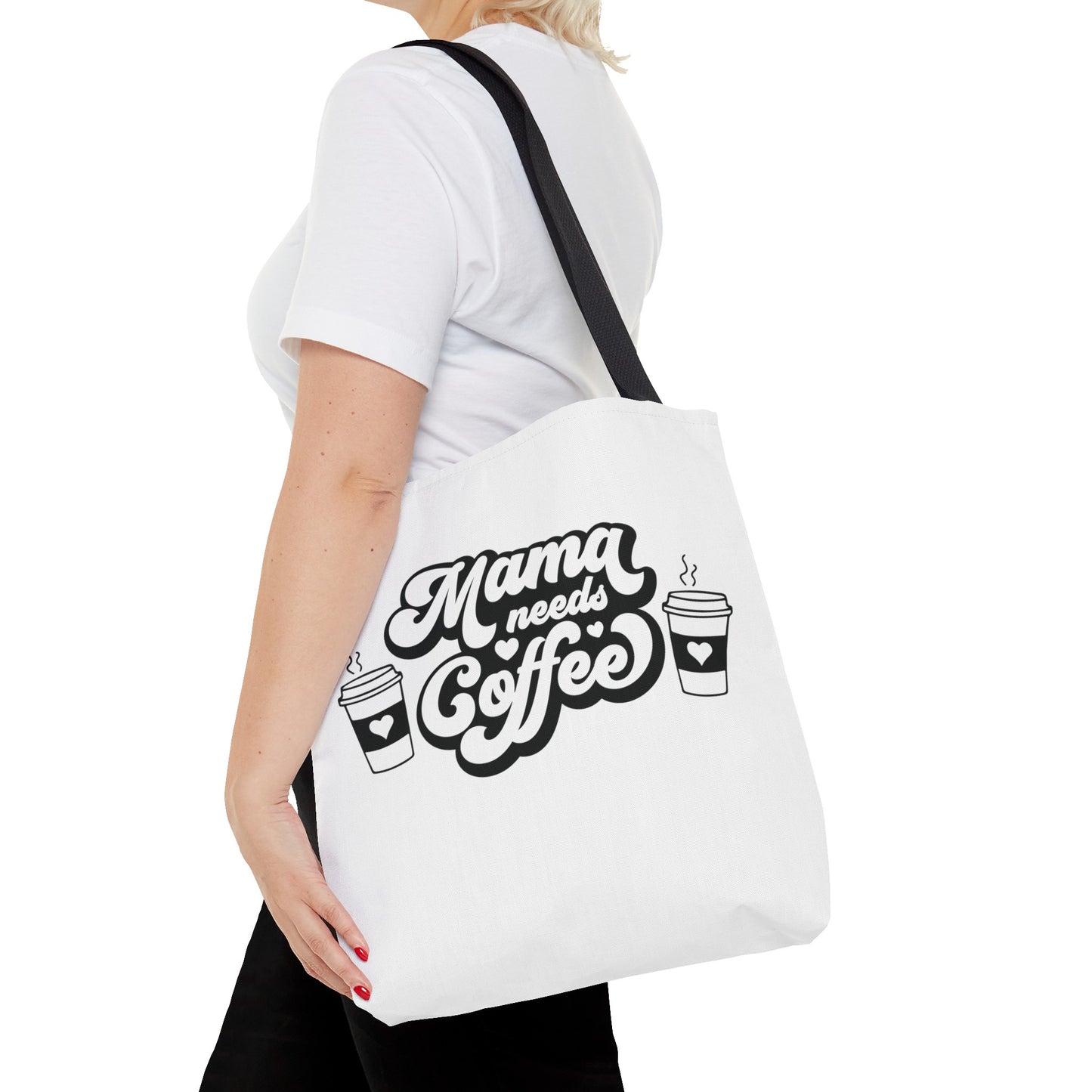 Mama Needs Coffee Tote Bag - White