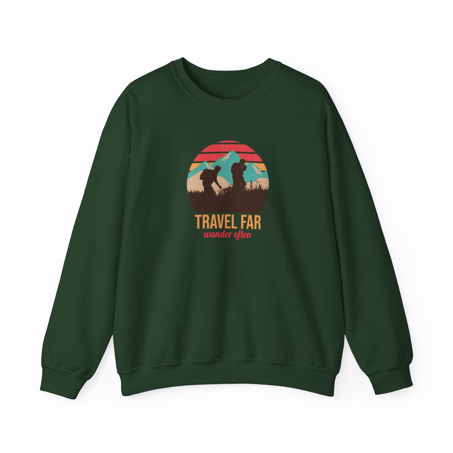 Travel Far Wander Often Sweatshirt