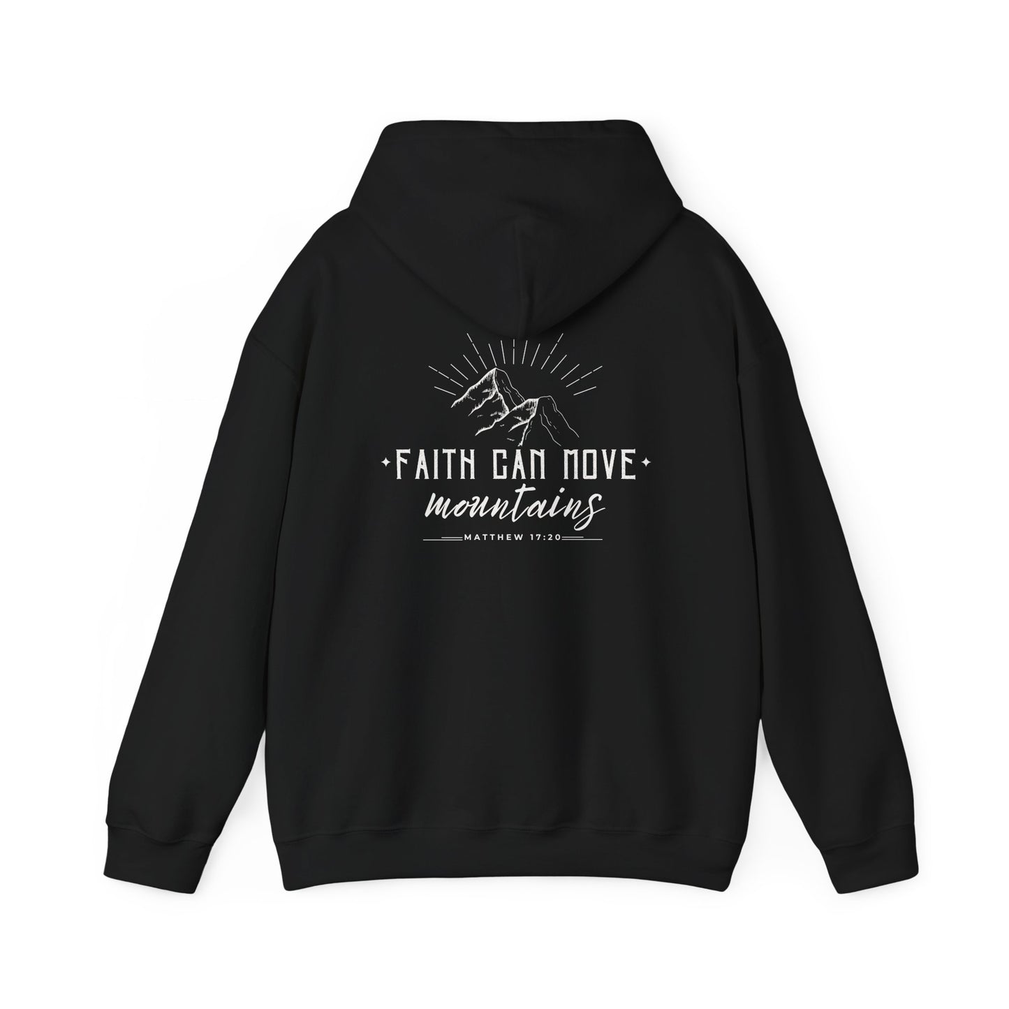 Faith Can Move Mountains Hoodie