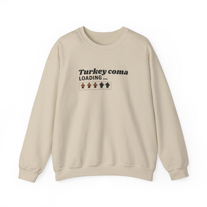 Turkey Coma Sweatshirt