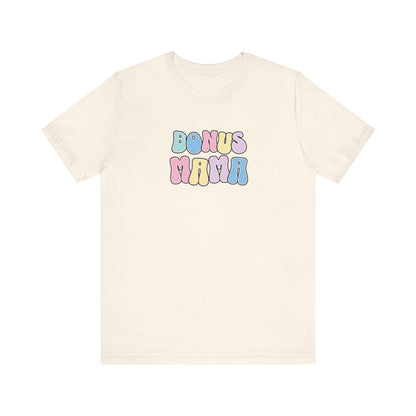 Bonus Mama T-Shirt