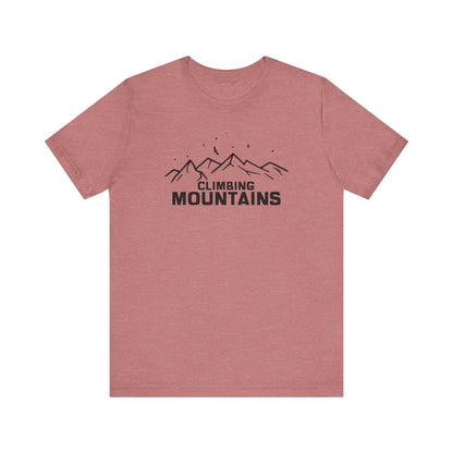 Climbing Mountains T-Shirt