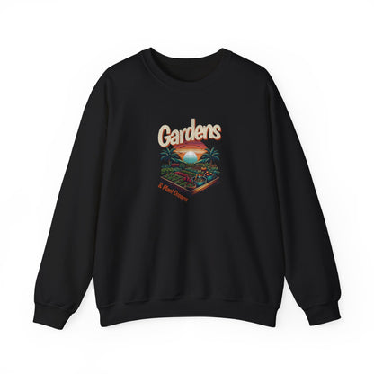 Gardens And Plant Dreams Sweatshirt