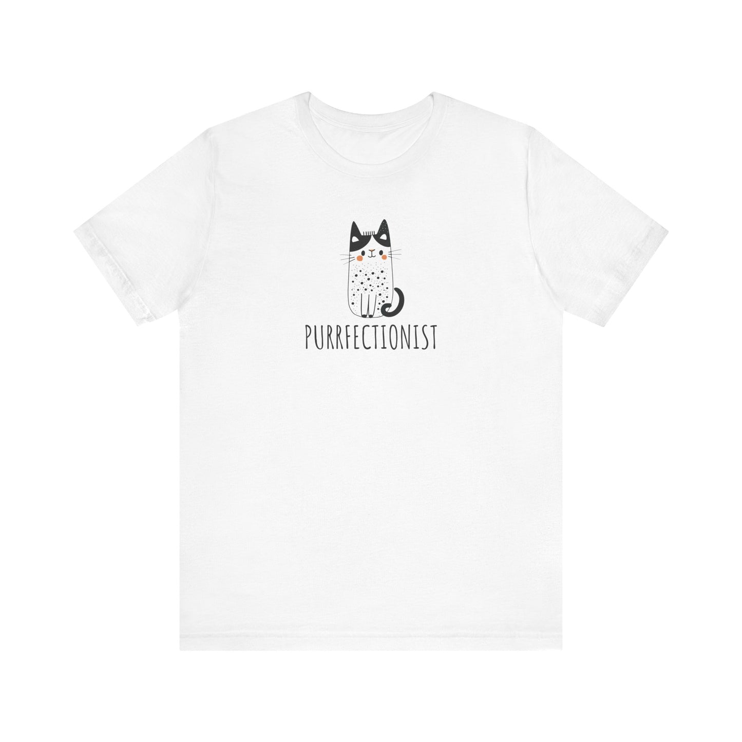 Purrfectionist T-Shirt