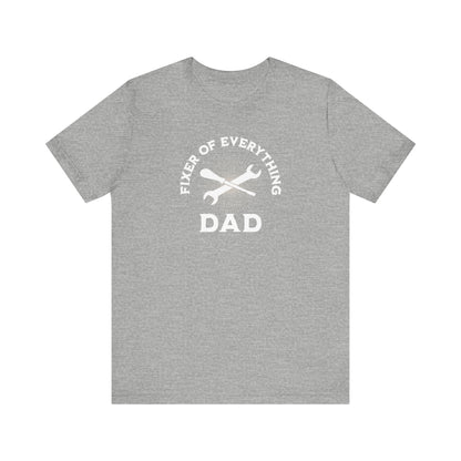 Fixer of Everything Dad T-Shirt