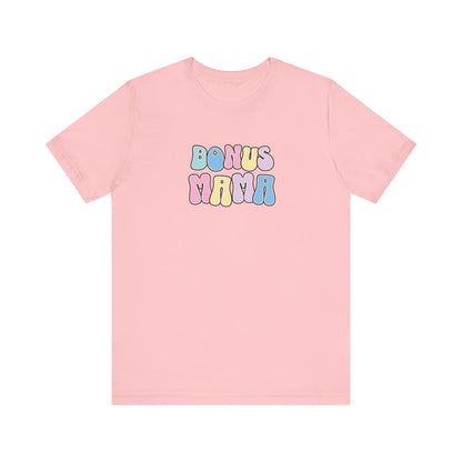 Bonus Mama T-Shirt