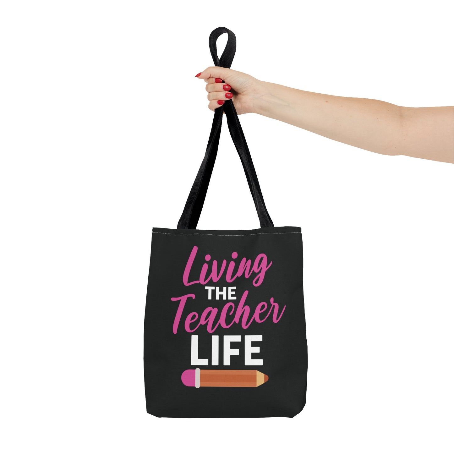 Living The Teacher Life Tote Bag