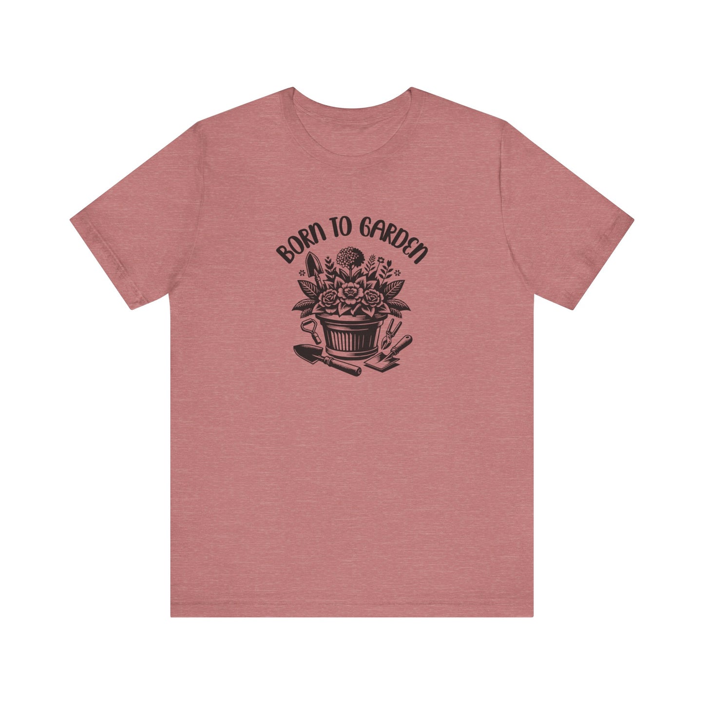 Born To Garden T-Shirt