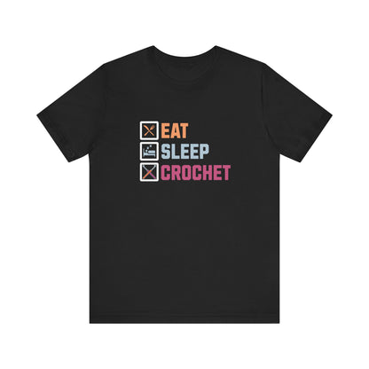 Eat Sleep Crochet T-Shirt