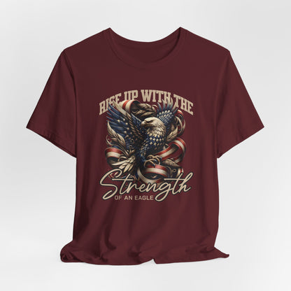 Rise Up With The Strength Of An Eagle T-Shirt