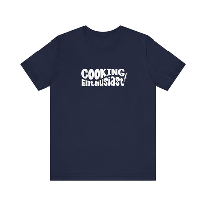 Cooking Enthusiast T-Shirt