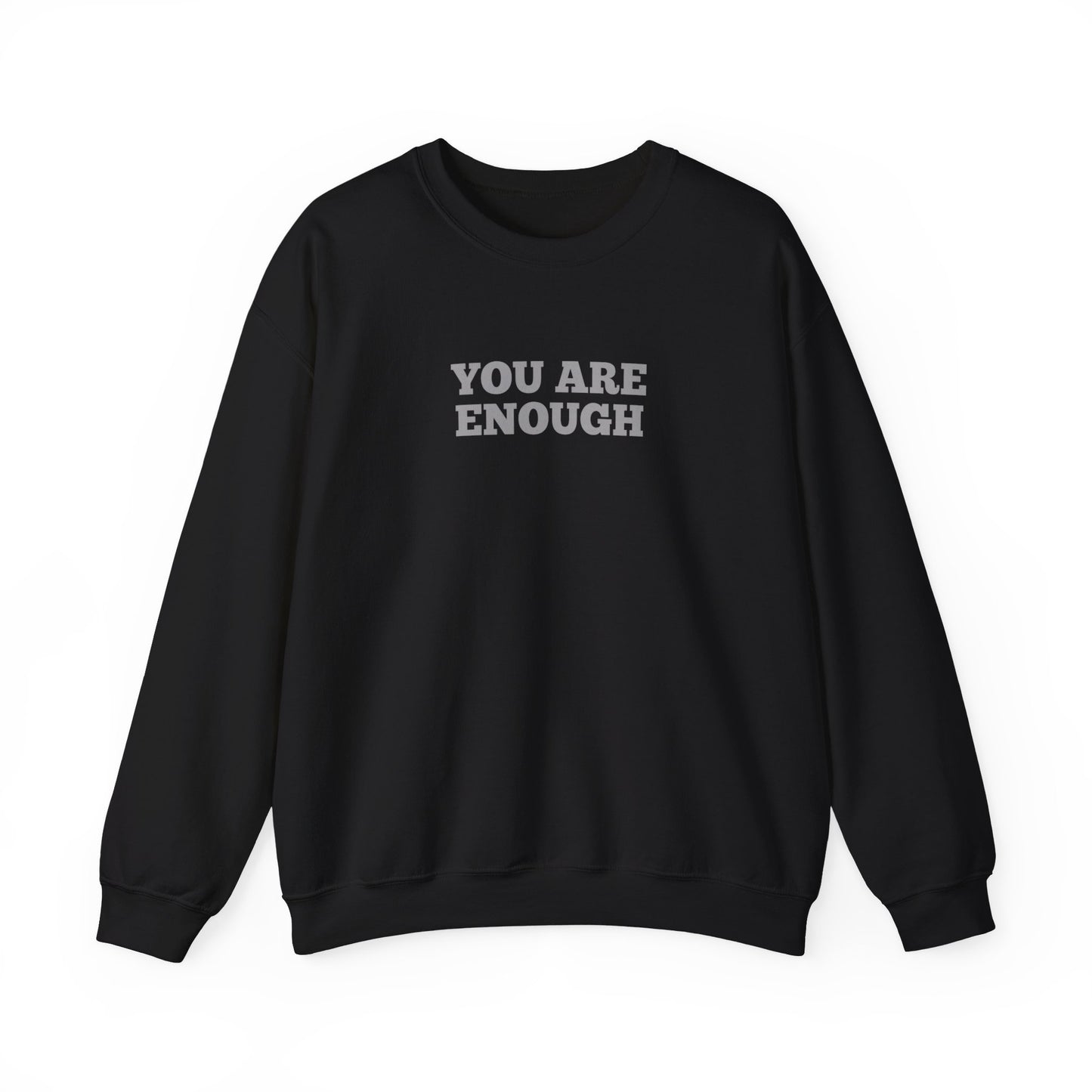 You Are Enough Sweatshirt