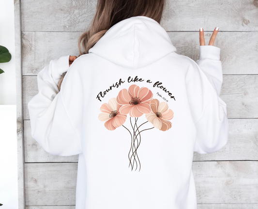 Flourish Like A Flower Hoodie