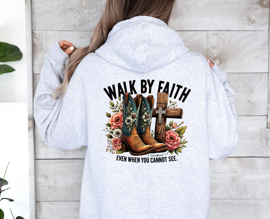 Walk By Faith Hoodie